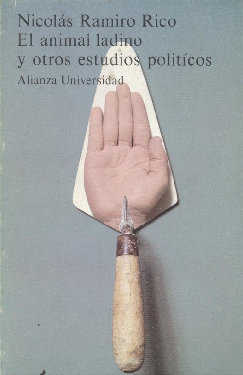 ANIMAL LADINO Y OTROS ESTUDIOS POLITICOS, EL