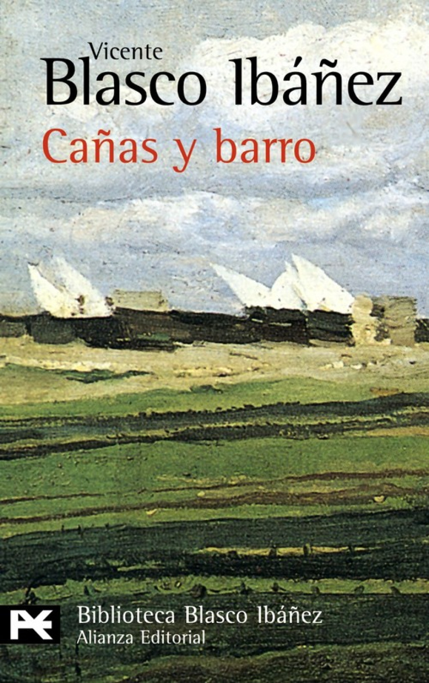 Cañas y barro - Blasco Ibáñez, Vicente