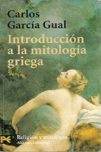 Introducción a la mitología griega - García Gual, Carlos
