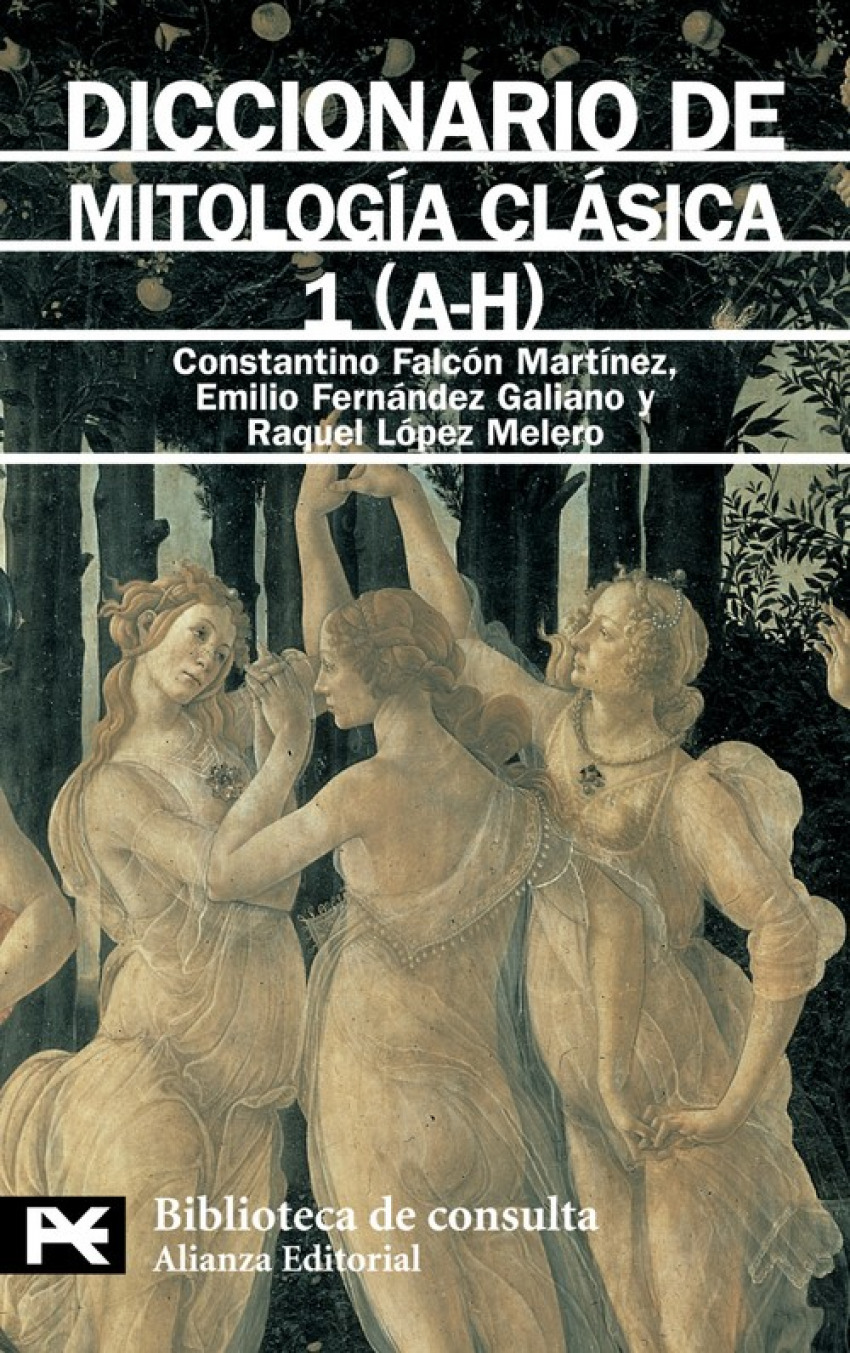 Diccionario de mitología clásica, 1 - Falcón Martínez, Constantino/Fernández Galiano, Emilio/López Melero, Raquel
