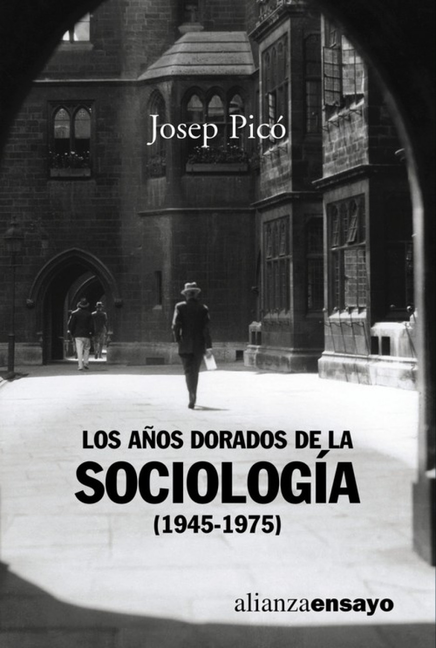 Los años dorados de la sociologia - Pico, Josep