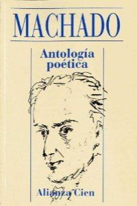 Antología poética - Machado, Antonio