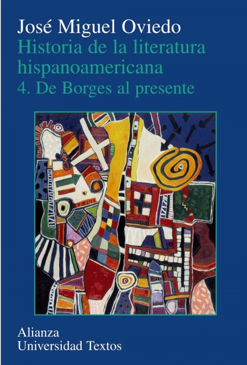 Historia de la literatura hispanoamericana - Oviedo, José Miguel