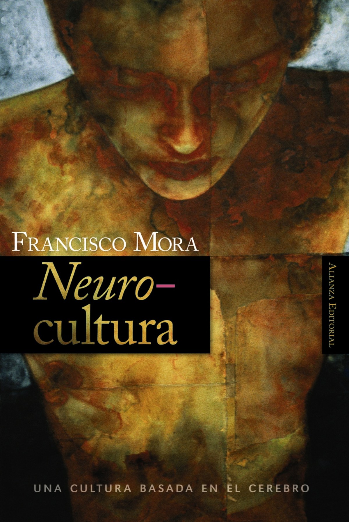 Neurocultura Una cultura basada en el cerebro - Mora, Francisco