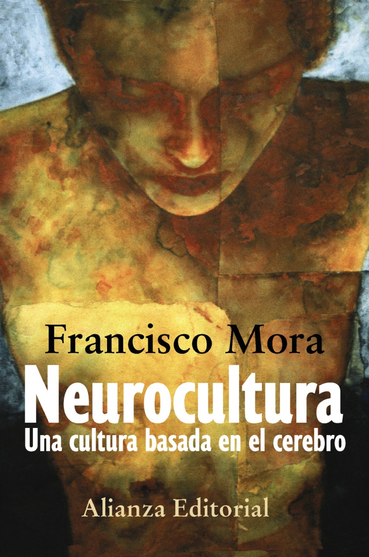 Neurocultura Una cultura basada en el cerebro - Mora, Francisco