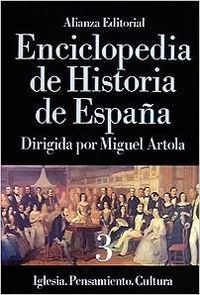 Enciclopedia de Historia de España (III). Iglesia. Pensamiento. Cultur - Artola, Miguel (drctor.)