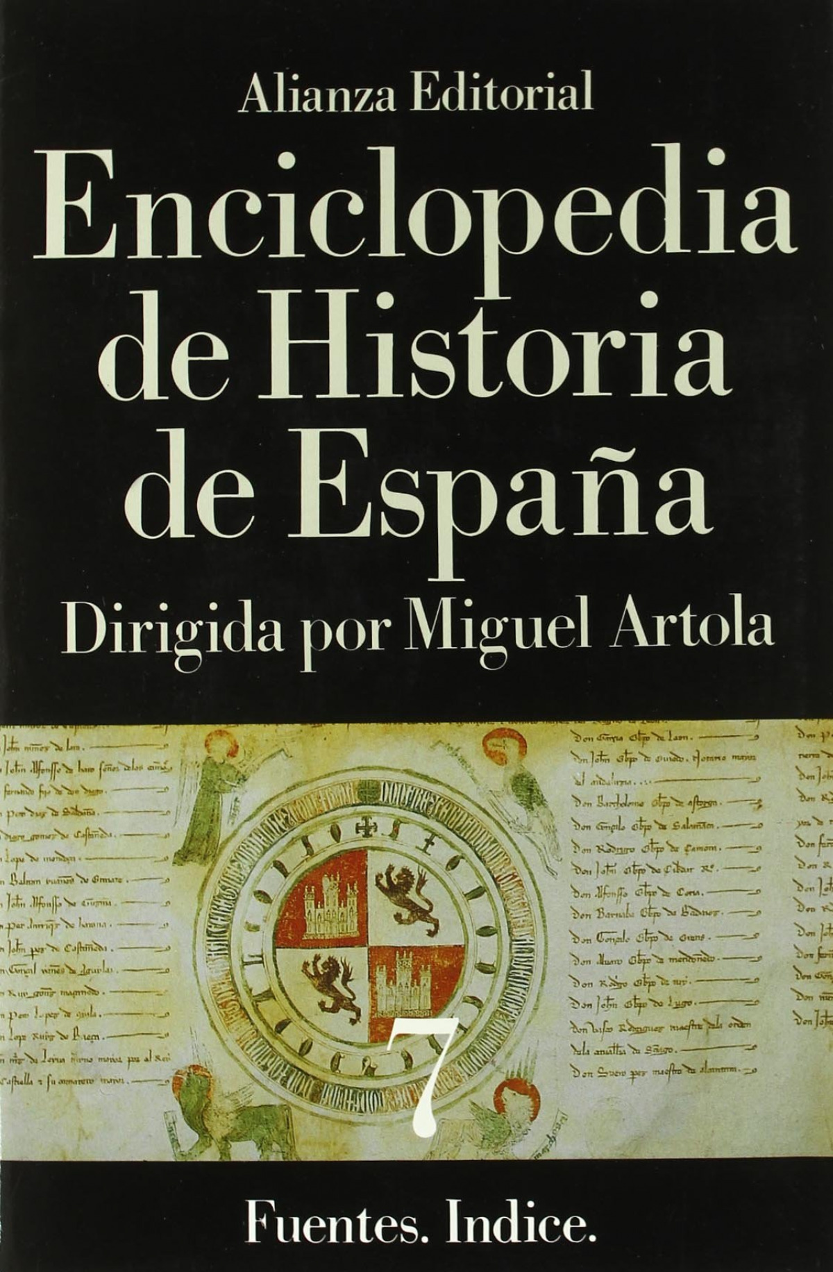 Enciclopedia de Historia de España (VII) Fuentes. Indice - Artola