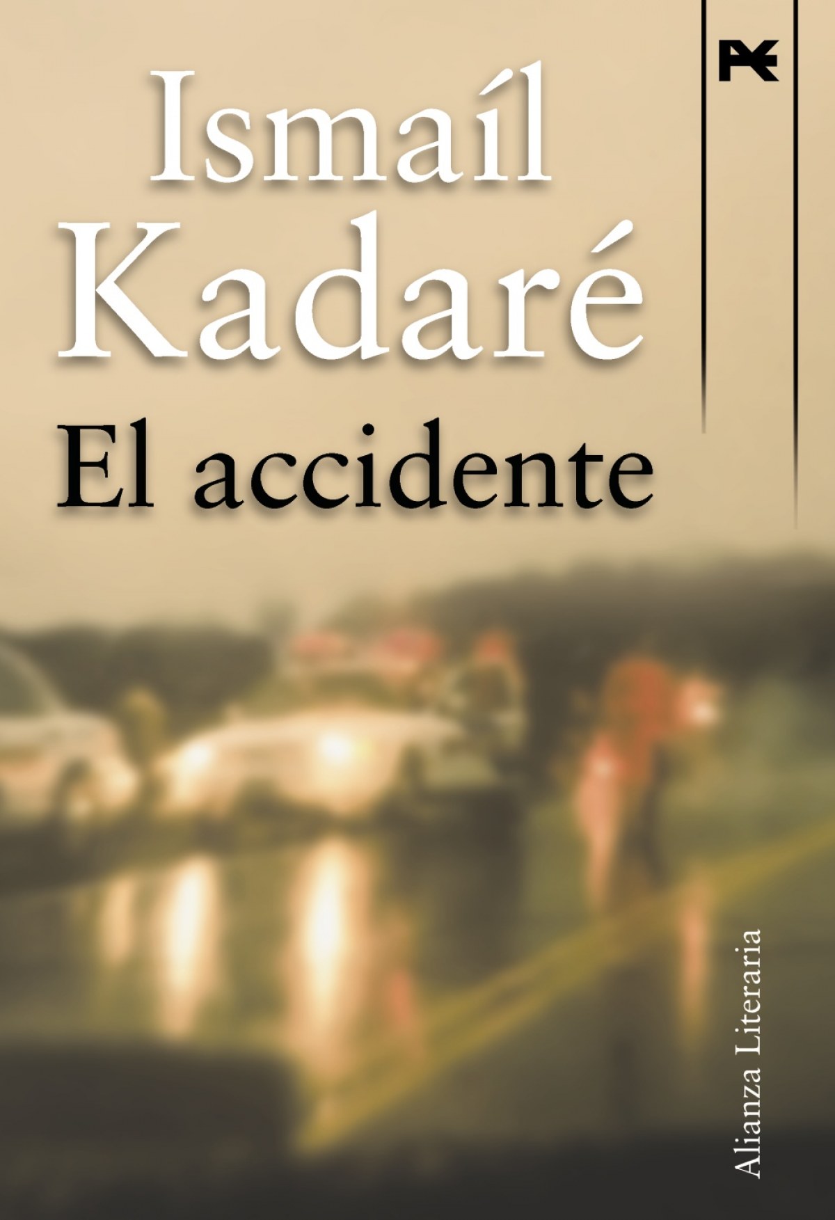 El accidente PREMIO PRINCIPE ASTURIAS 2009 - Kadaré, Ismaíl
