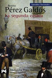 La segunda casaca Episodios Nacionales, 13 / Segunda serie - Pérez Galdós, Benito