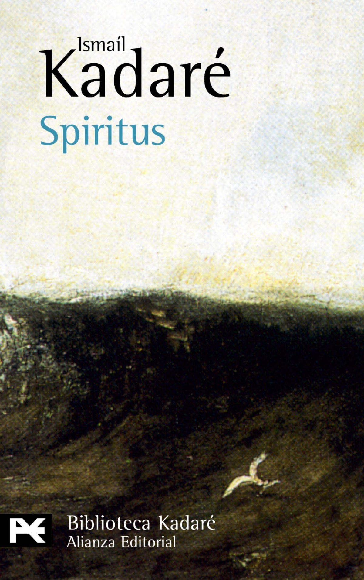 Spiritus Novela con caos, revelación y vestigios - Kadaré, Ismaíl