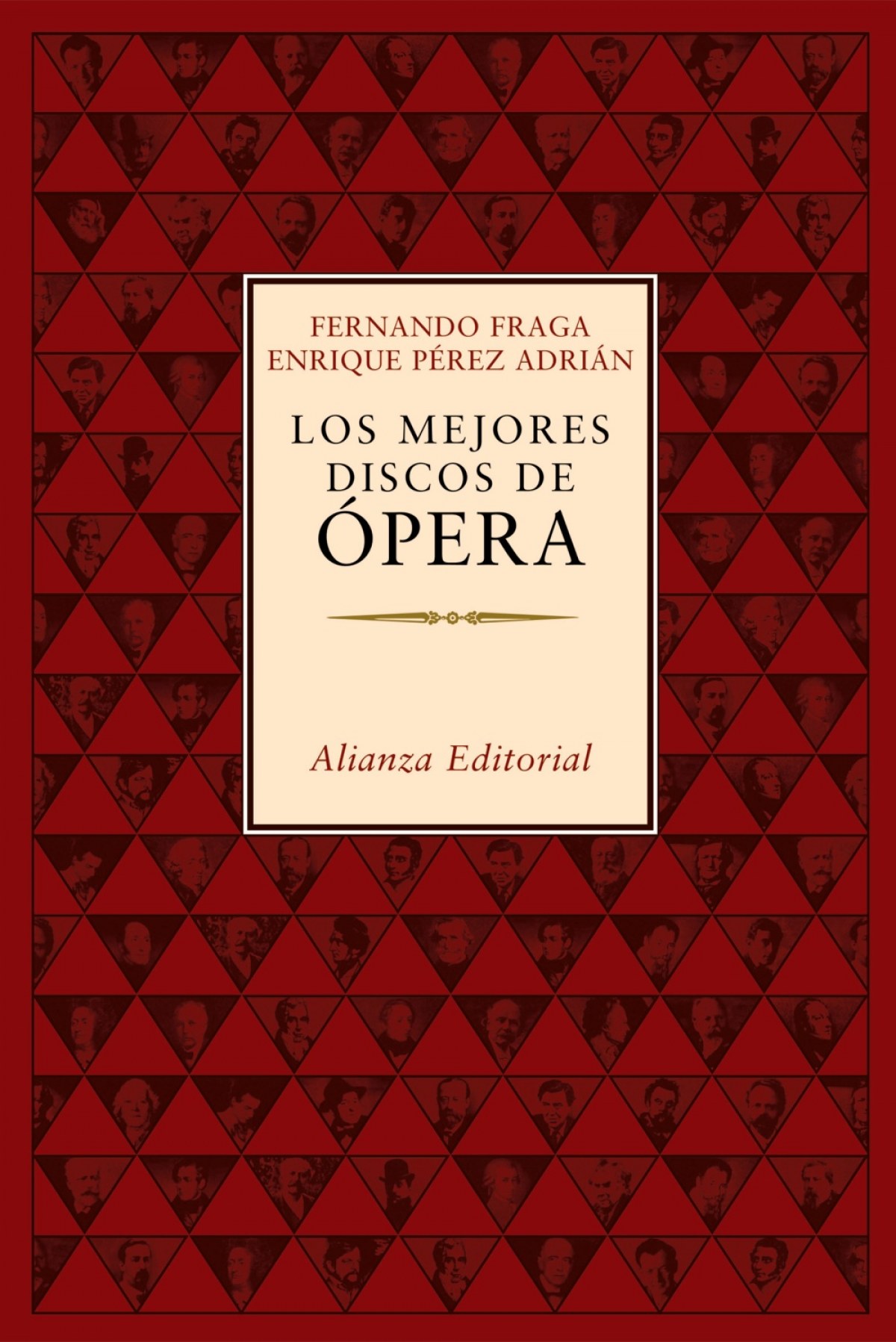 Los mejores discos de ópera - Fraga Suárez, Fernando/Pérez Adrián, Enrique