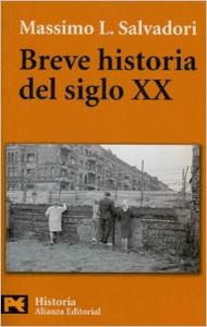 Breve historia del siglo XX - Salvadori, Massimo L.
