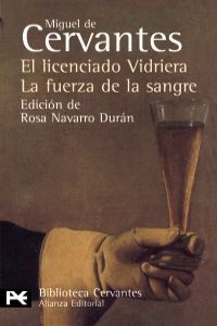 El licenciado Vidriera / La fuerza de la sangre - Cervantes, Miguel de