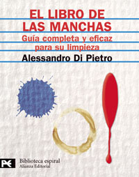 Libro de las manchas el guia completa y eficaz para su limpieza - Di Pietro, Alessandro