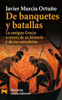De banquetes y batallas - Murcia Ortuño, Javier