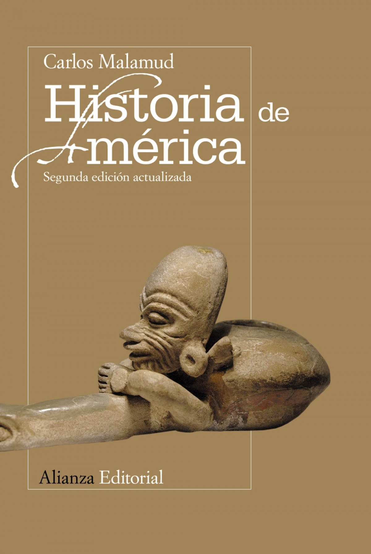 HISTORIA DE AMERICA.(LIBRO UNIVERSITARIO) Segunda edición actualizada - Malamud, Carlos