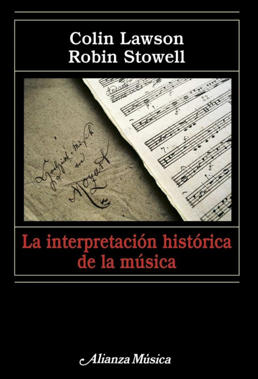 La interpretación histórica de la música Una introducción - Lawson, Colin/Stowell, Robin