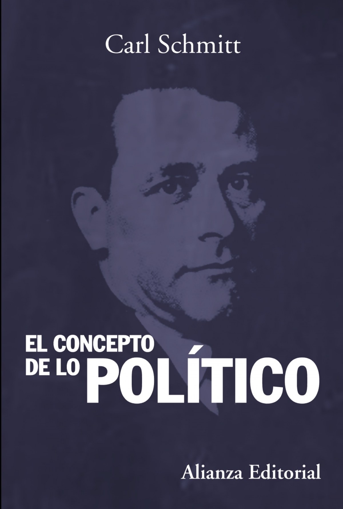 El concepto de lo político - Schmitt, Carl