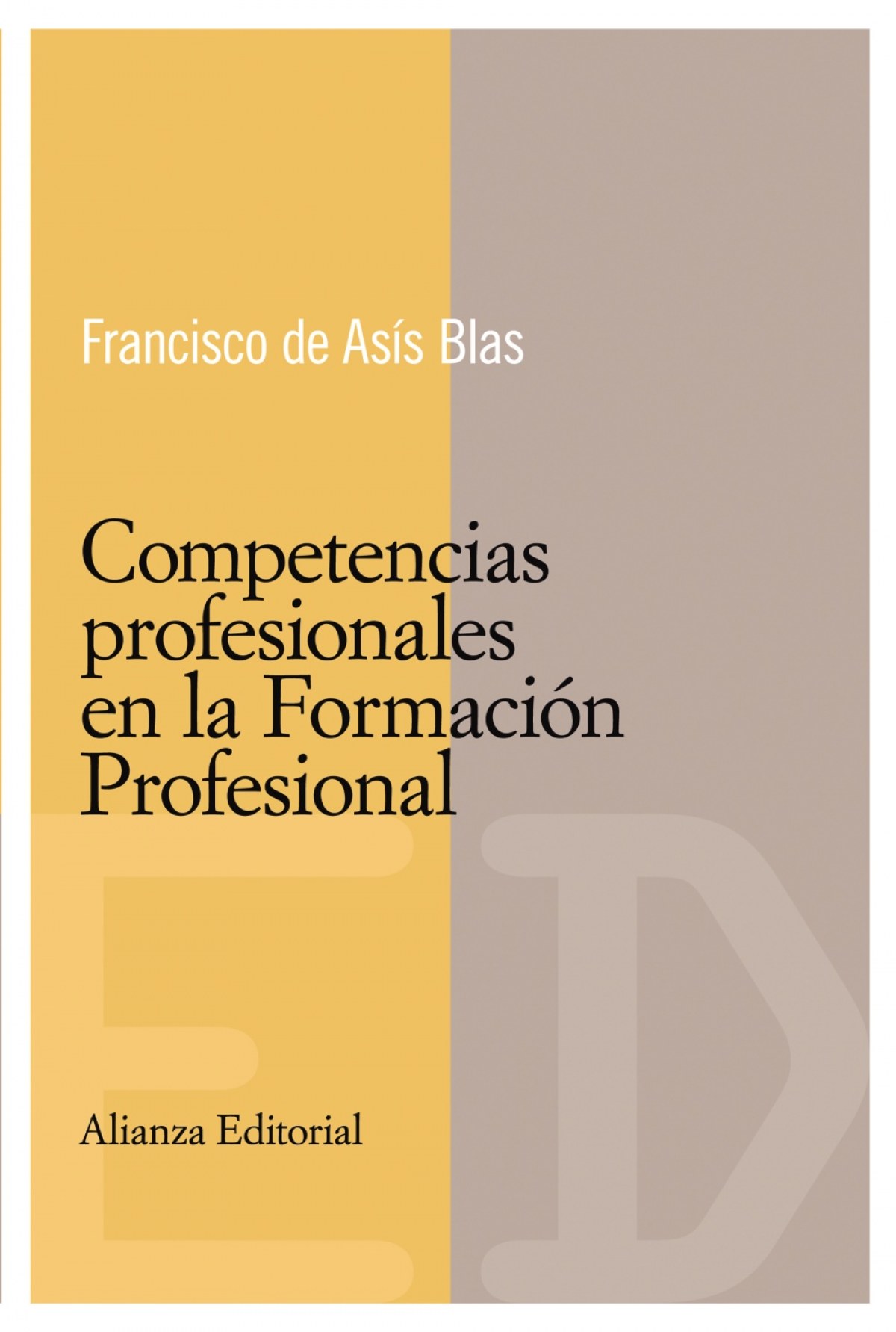 Competencias profesionales en la formación profesional - Blas, Francisco de Asis