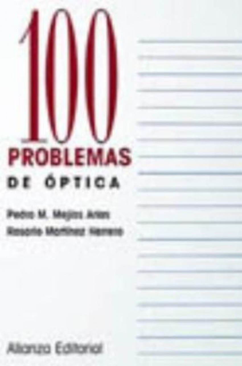 100 problemas de Óptica - Mejías Arias, Pedro M./Martínez Herrero, Rosario