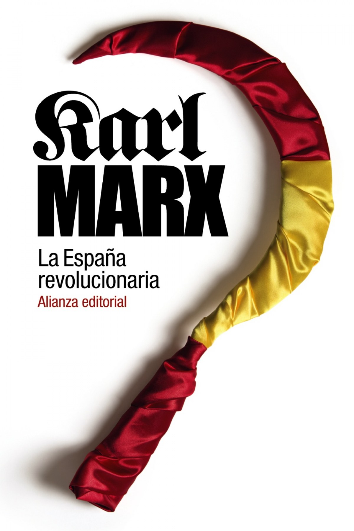La España revolucionaria - Marx, Karl