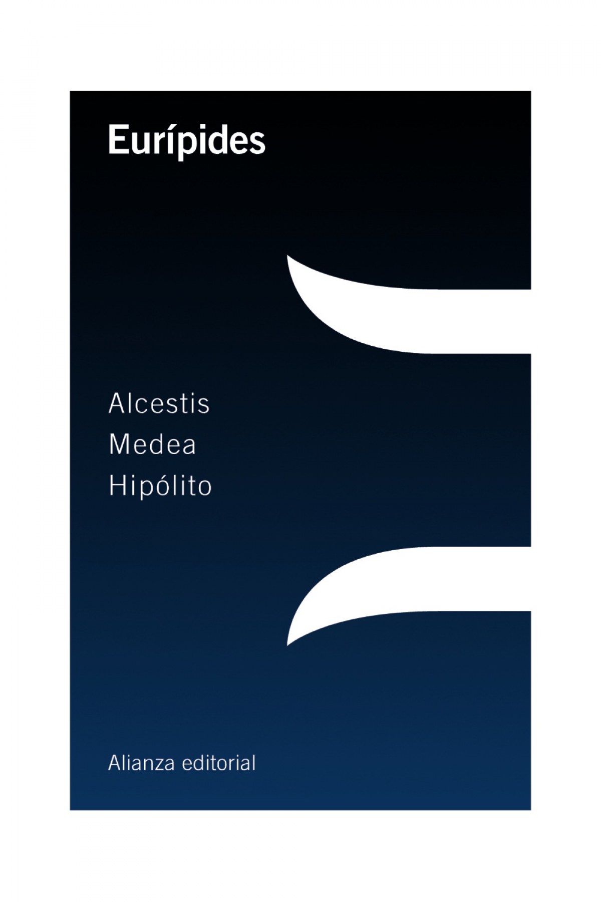 Alcestis/Medea/Hipólito - Eurípides