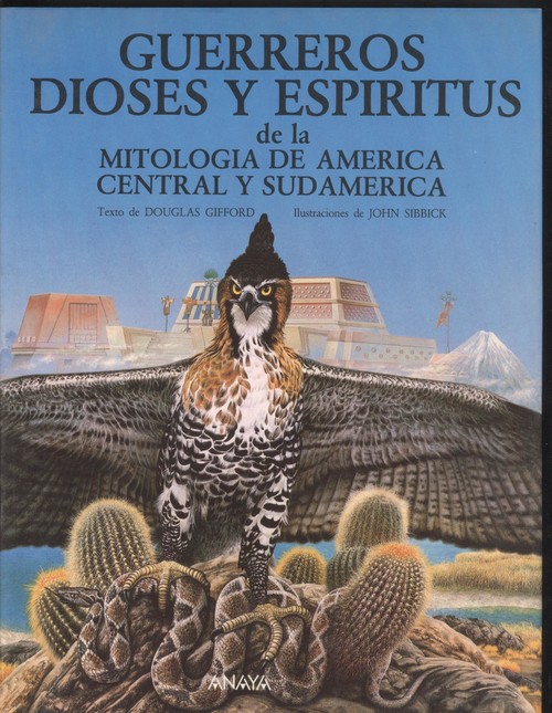 GUERREROS, DIOSES Y ESPIRITUS DE LA MITOLOGIA DE AMERICA CEN