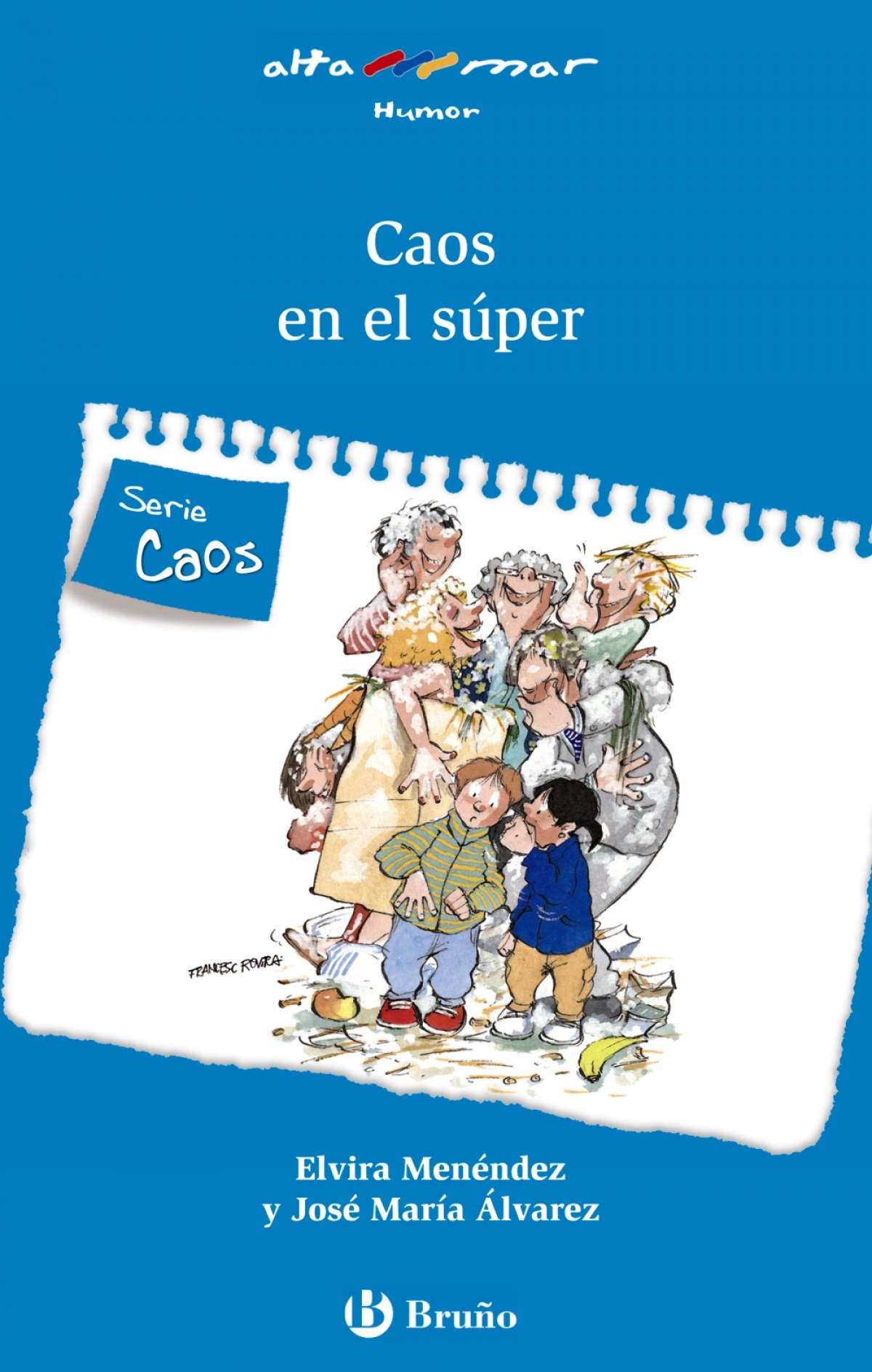 Caos en el súper - Menéndez, Elvira/Álvarez, José María/Álvarez Fernández, José María