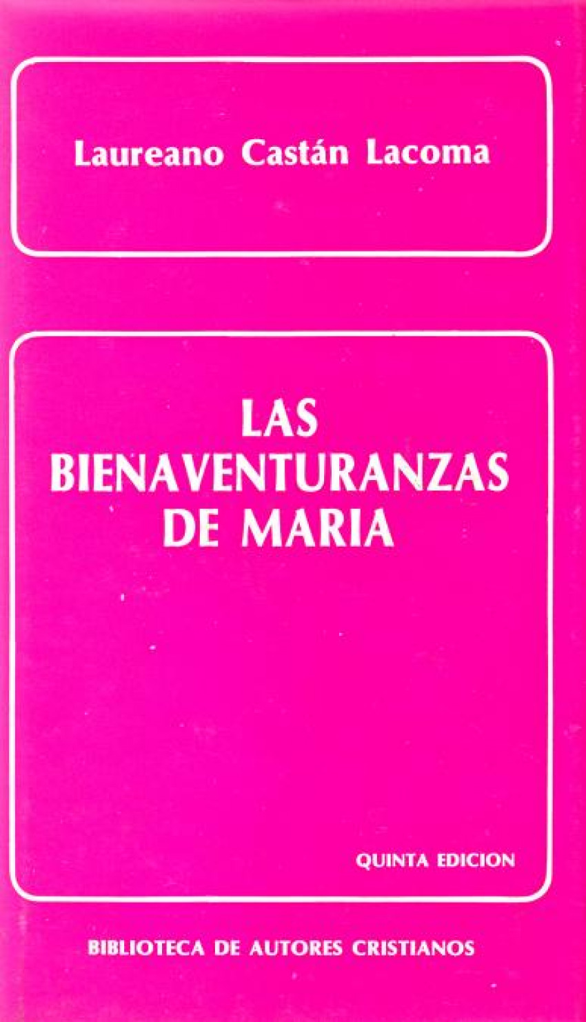 Las bienaventuranzas de María - Castán Lacoma, Laureano