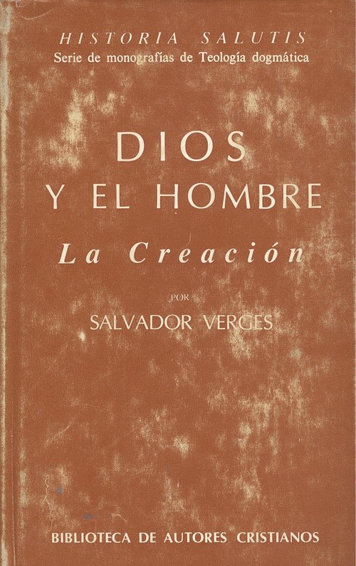 DIOS Y EL HOMBRE. LA CREACION