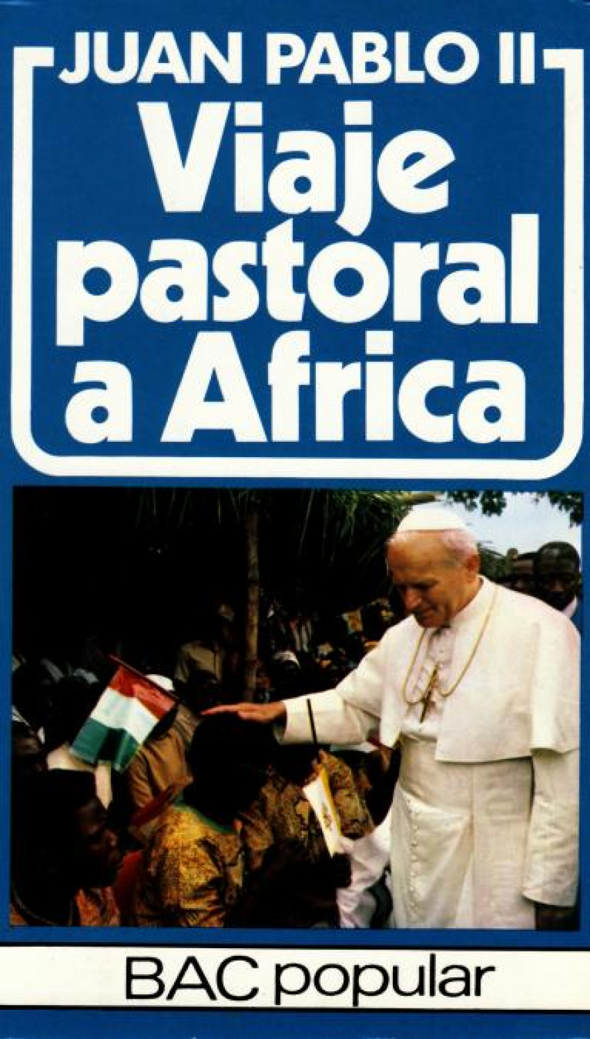 Viaje pastoral a Africa - Juan Pablo II