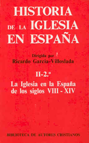 Historia de la Iglesia en España.II/2: La Iglesia en la España de los - Varios autores