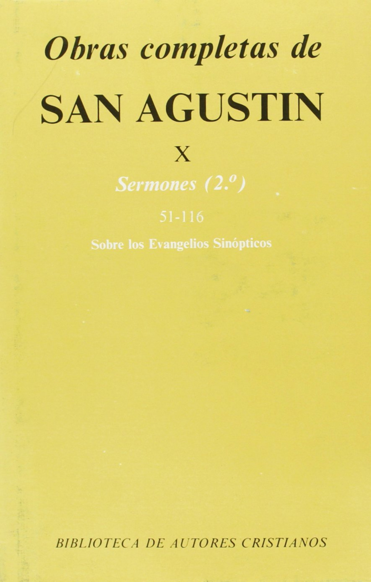 Obras completas de San Agustín.X: Sermones (2.º): 51-116: Sobre los Ev - San Agustín