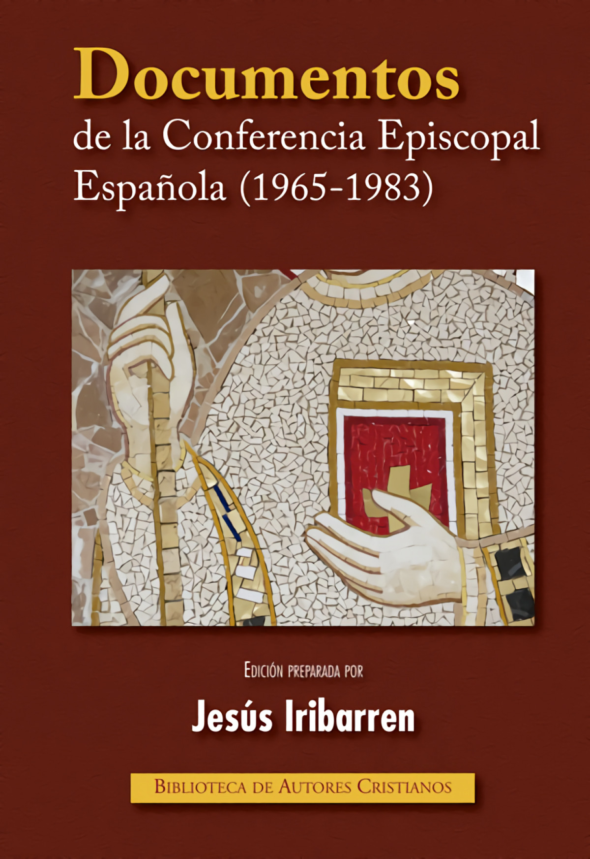 Documentos de la Conferencia Episcopal Española (1965-1983) - Conferencia Episcopal Española