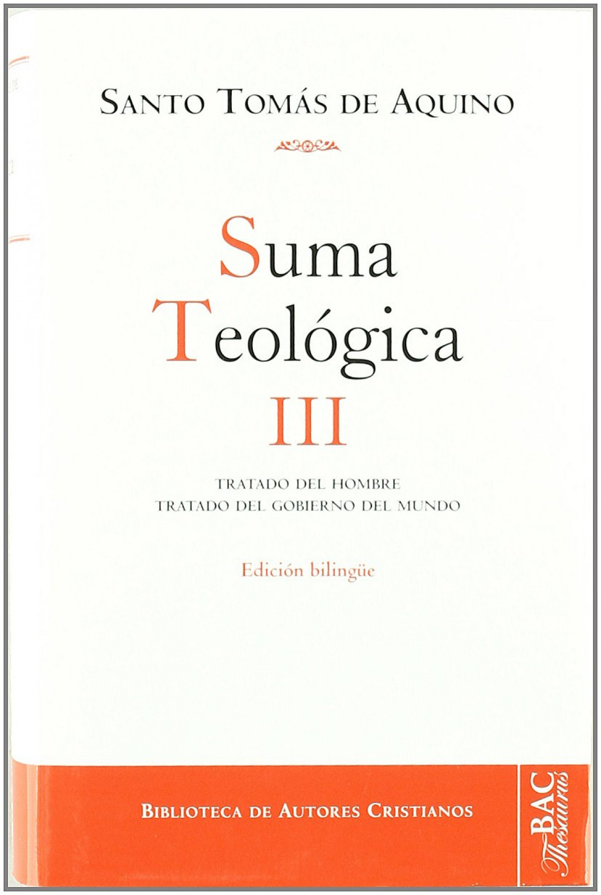 III.Suma teologica:tratado del hombre,comiendo del mundo - De Aquino, Santo Tomas