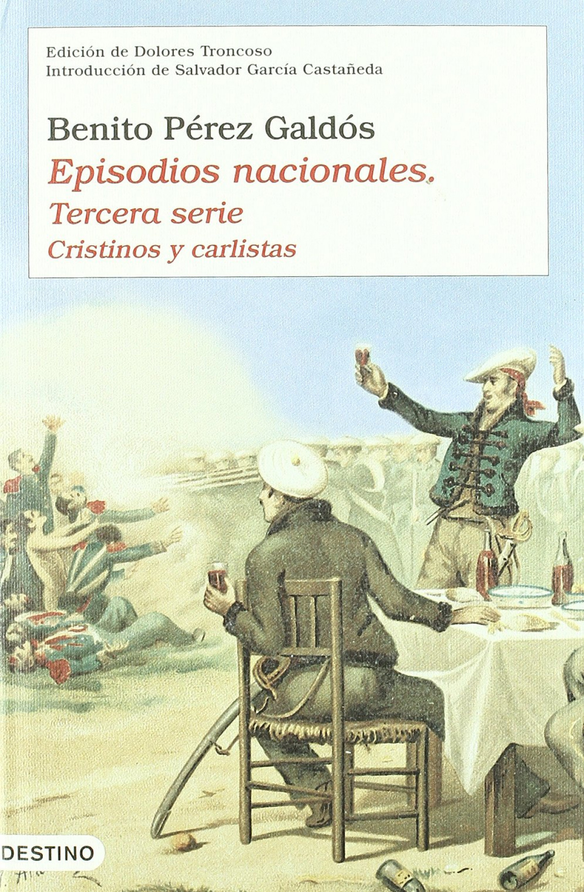 Episodios Nacionales (tercera serie) - Benito Pérez Galdós