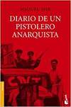 DIARIO DE UN PISTOLERO ANARQUISTA