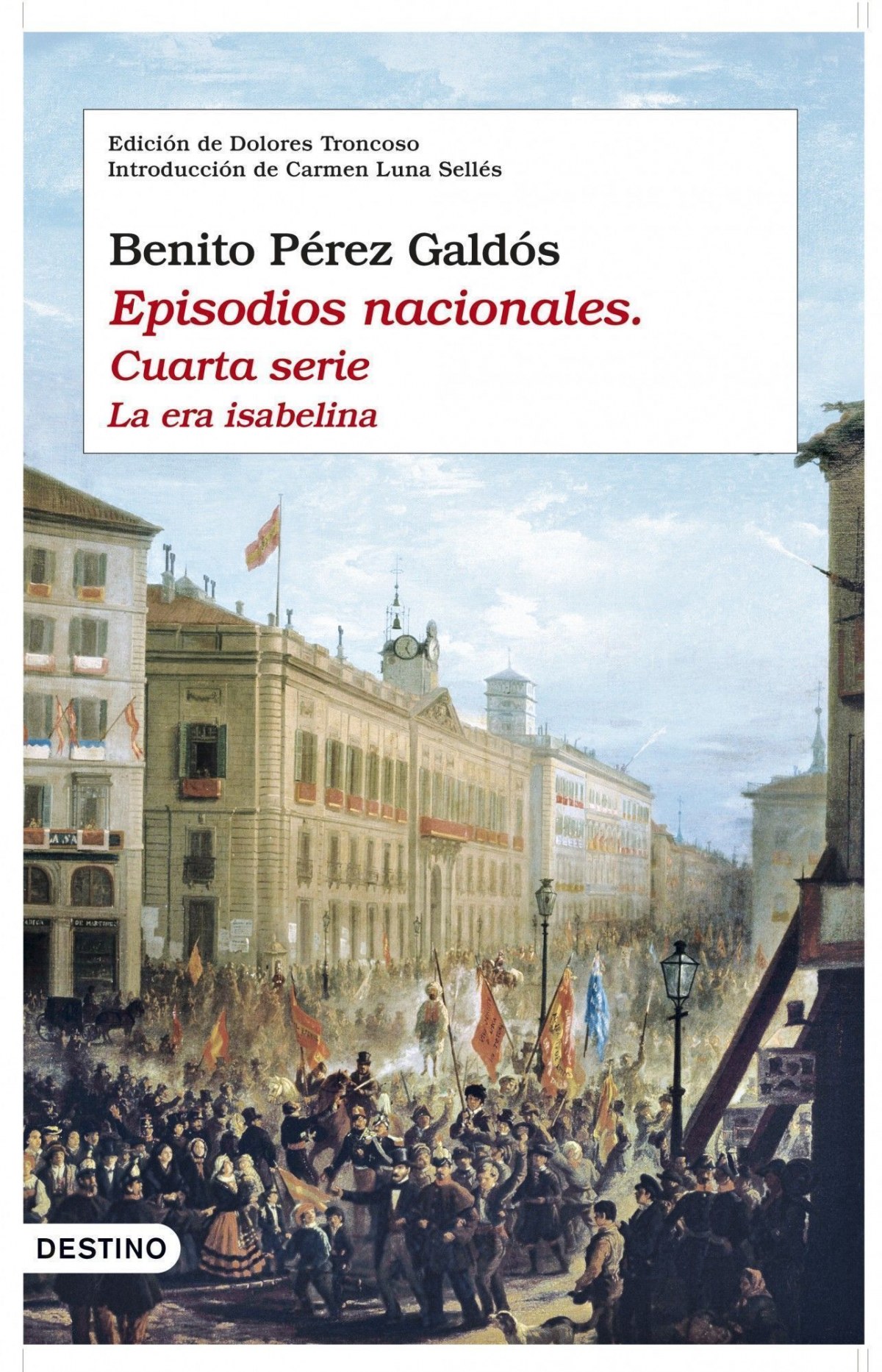 Episodios nacionales. Cuarta serie - Benito Pérez Galdós