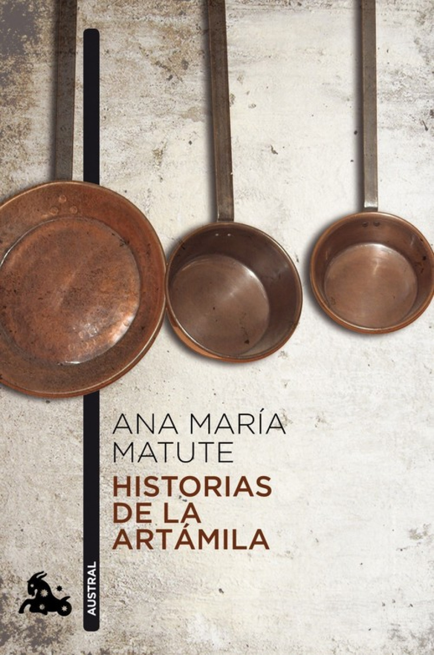 Historias de la Artámila - Matute, Ana María