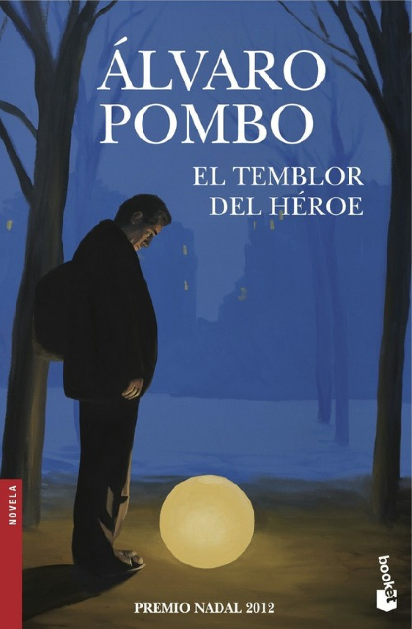 El temblor del héroe - Pombo, Alvaro