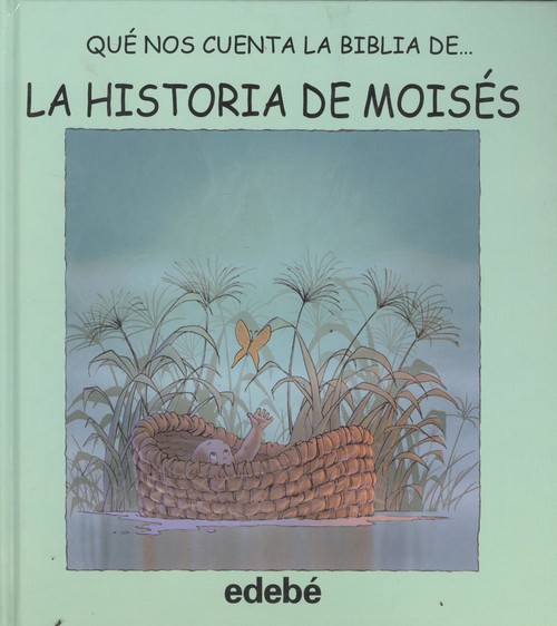 La historia de Moisés - Vv. Aa.
