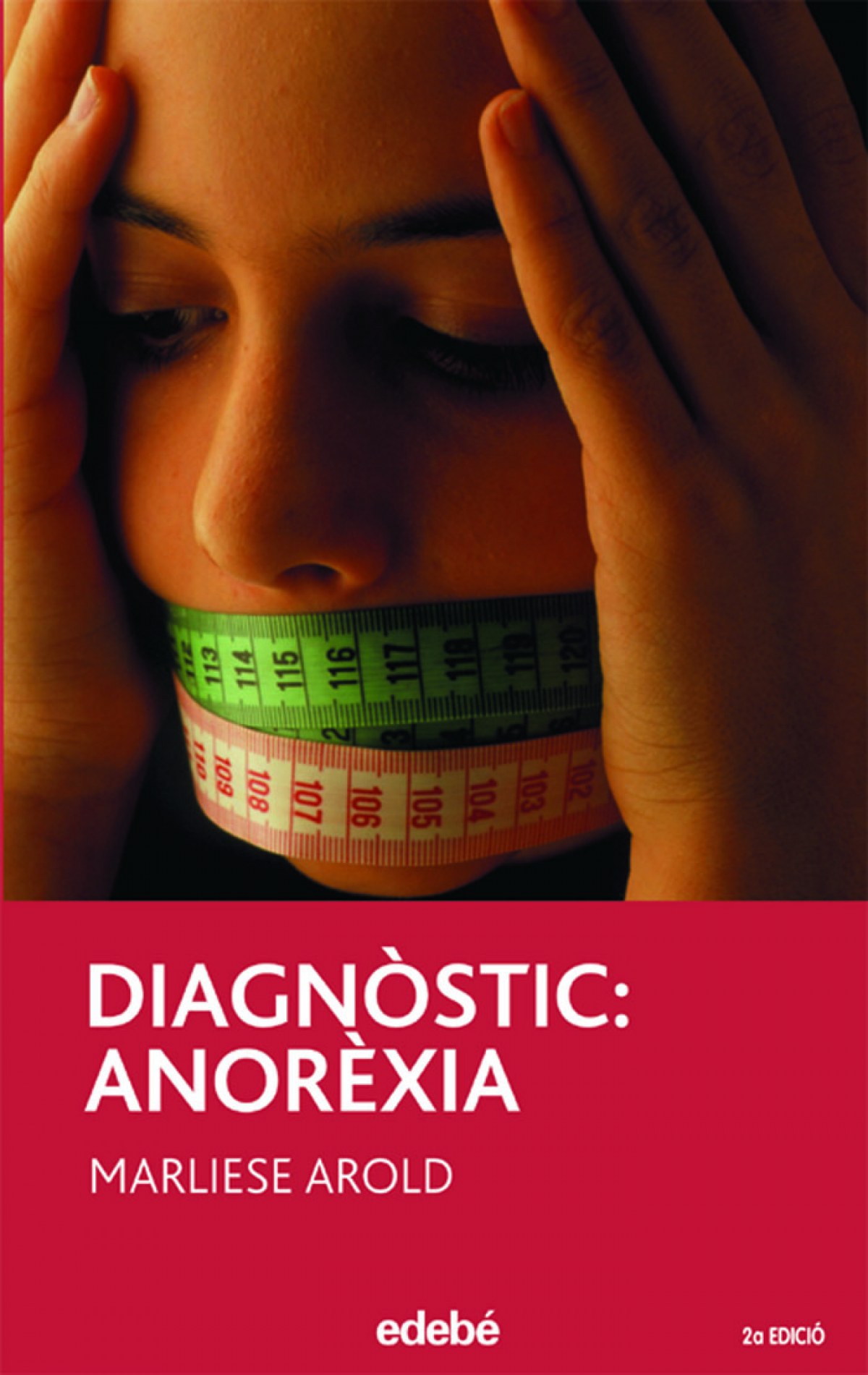 Diagnostic: anorexia - Marliese Arold