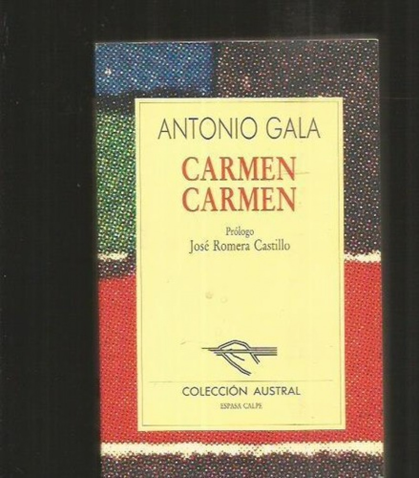 Carmen Carmen - Antonio Gala