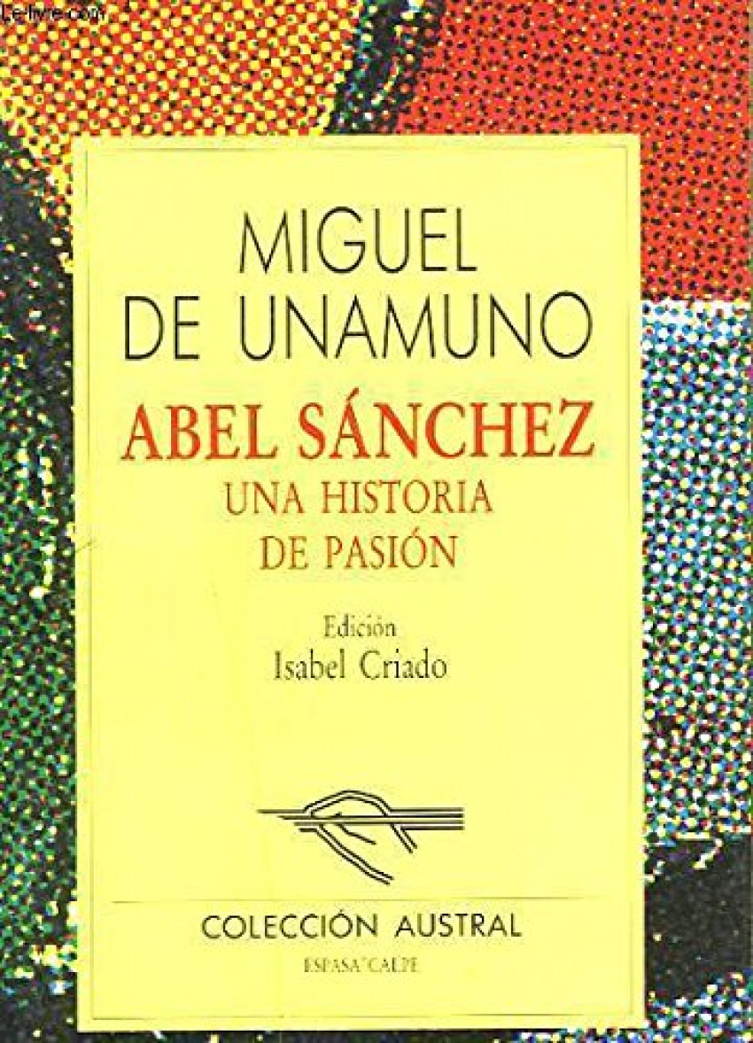 Abel Sanchez Una Historia De Pasion