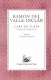 Cara de plata - Valle-Inclán, Ramón del