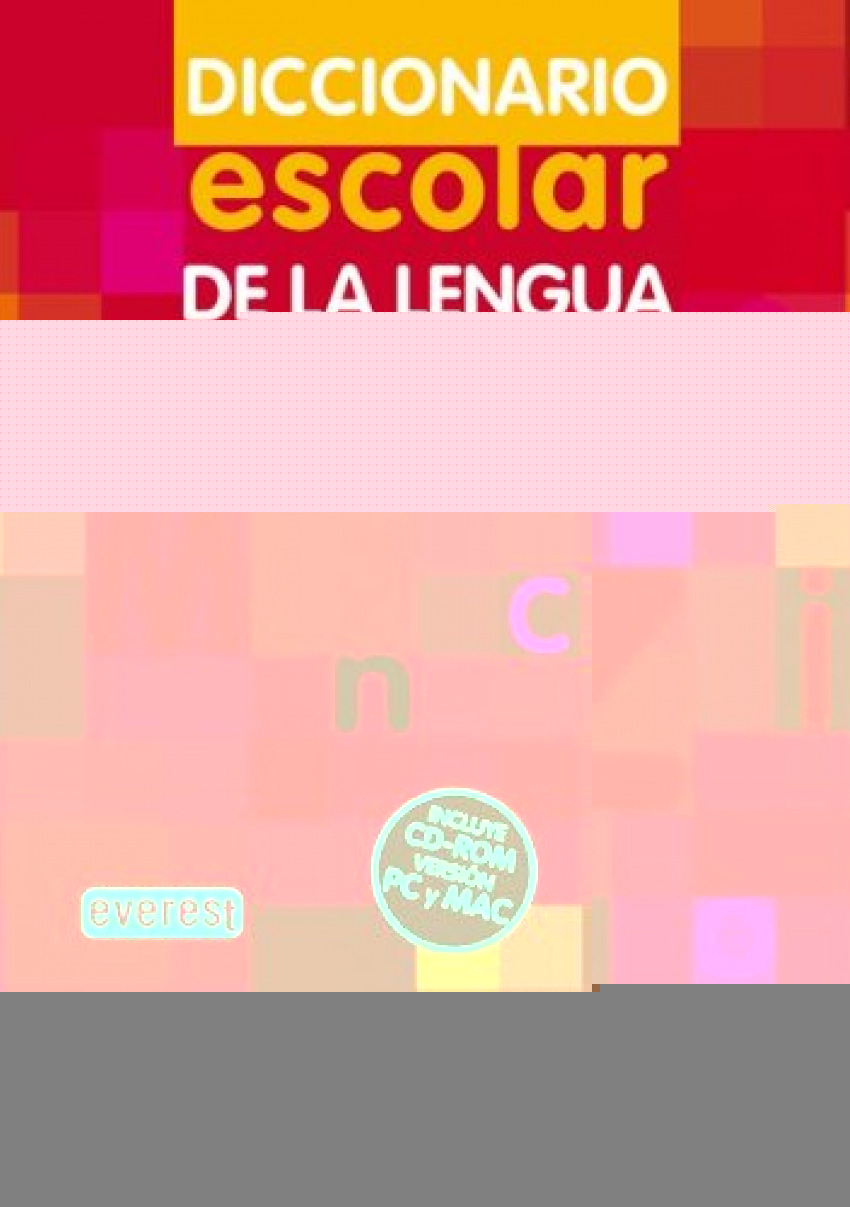 Diccionario Escolar de la Lengua Española. (Incluye CD-ROM, versión PC - Equipo Lexicográfico Everest