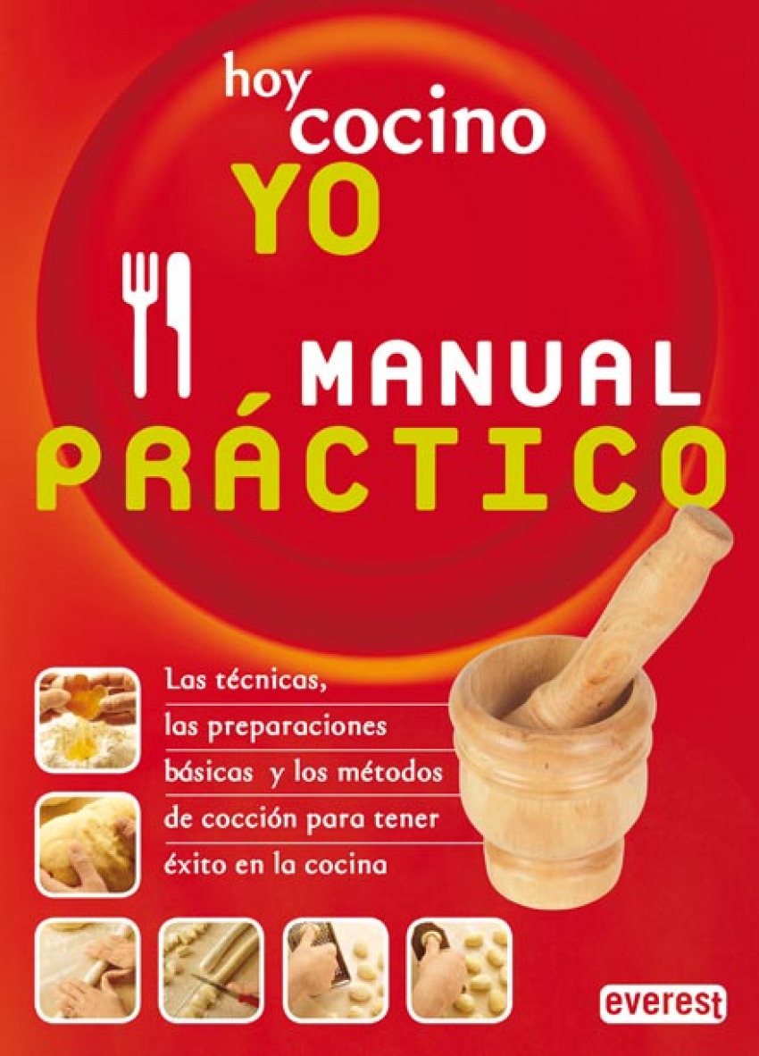 Hoy cocino yo. Manual Práctico Manual practico - Giuliana Bonomo/Pino Agostini