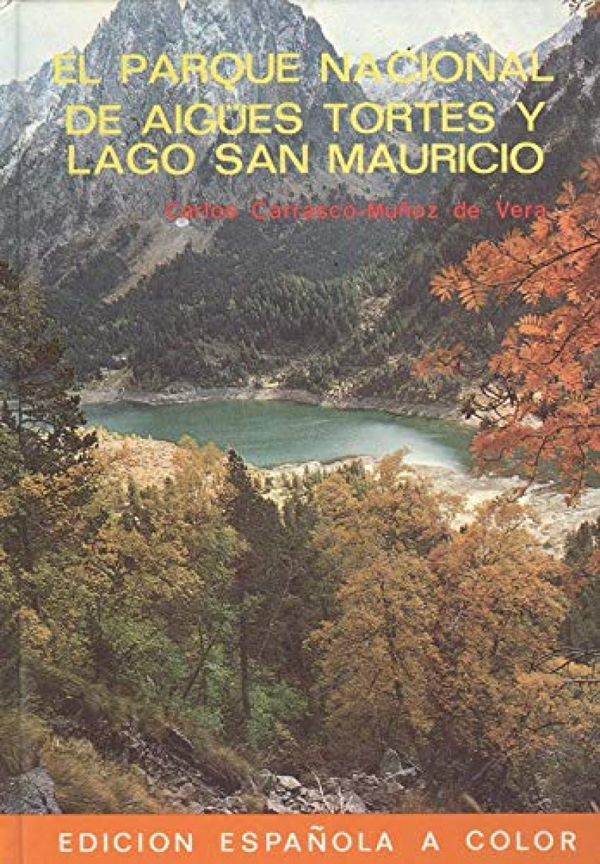 El parque nacional de aigues tortes y el lago de san maurici - Carrasco MuÑoz De Vera, Carlos