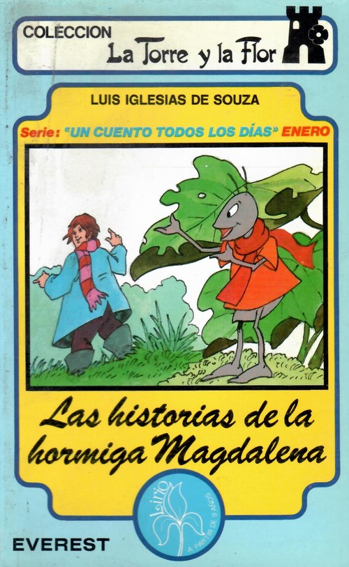 LAS HISTORIAS DE LA HORMIGA MAGDALENA