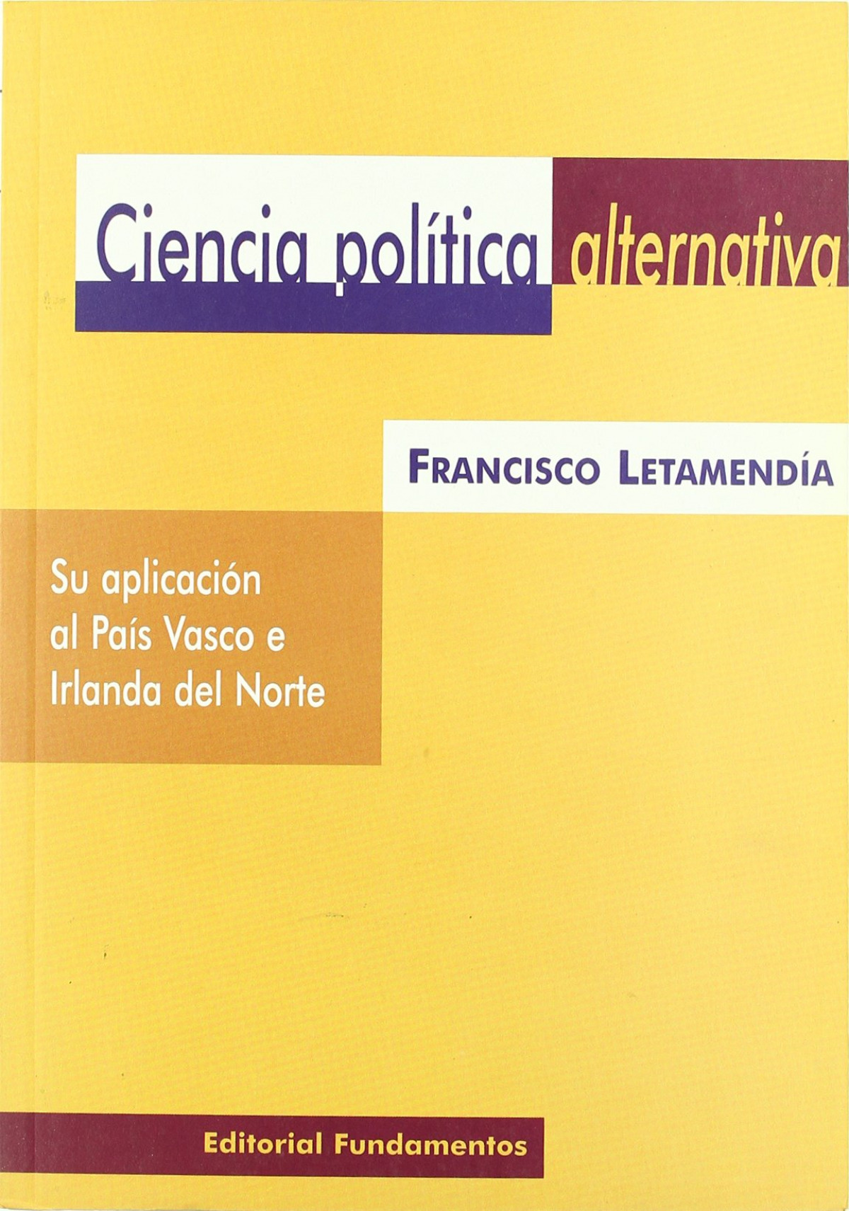 Ciencia politica alternativa - Letamendia, Francisco